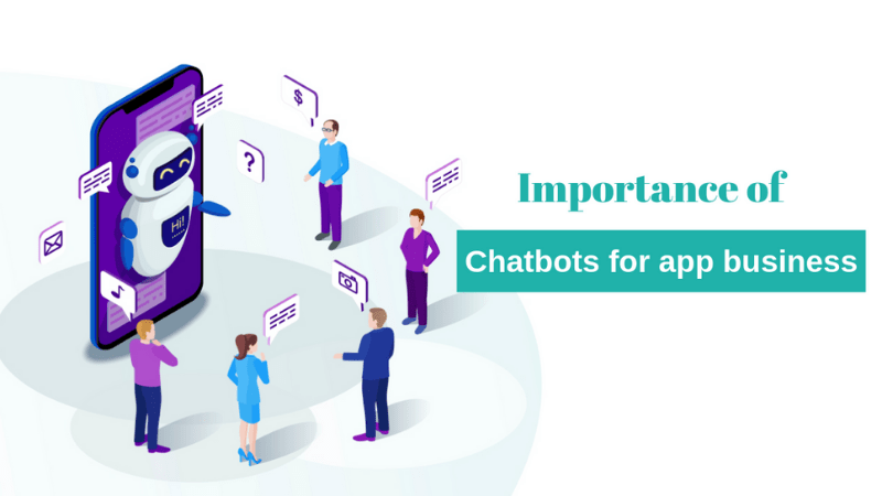 Importance of chatbots for app&nbsp;business